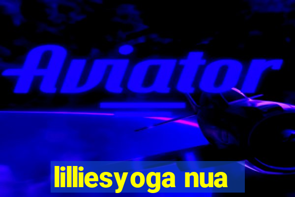 lilliesyoga nua